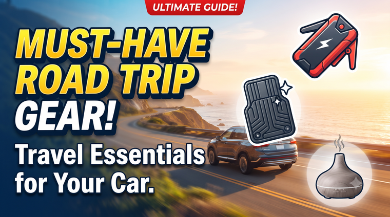 Road Trip Essentials: Must-Have Car Accessories