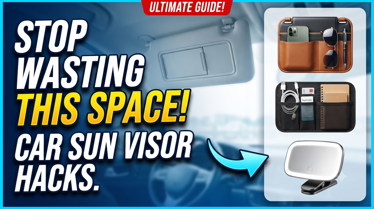 Best Sun Visor Accessories & Organisers