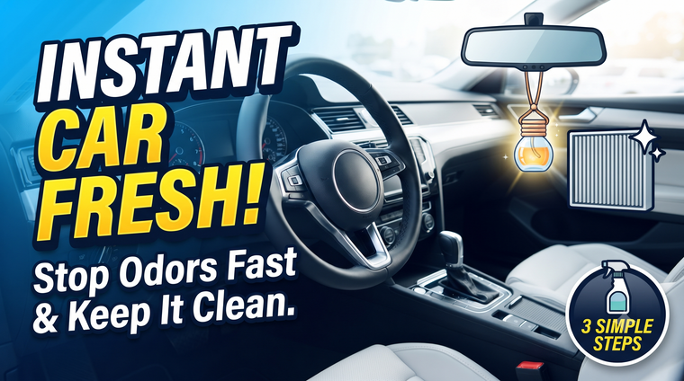 How to Make Your Car Smell Good & Keep It Fresh